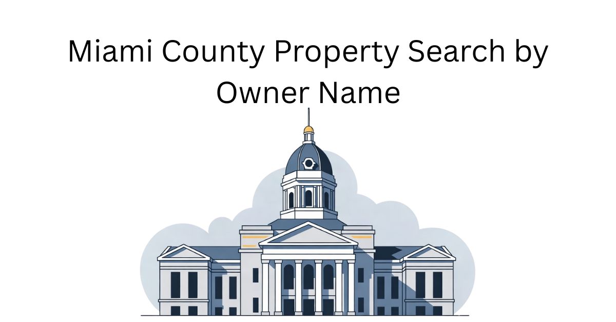 Miami County Property Search by Owner Name